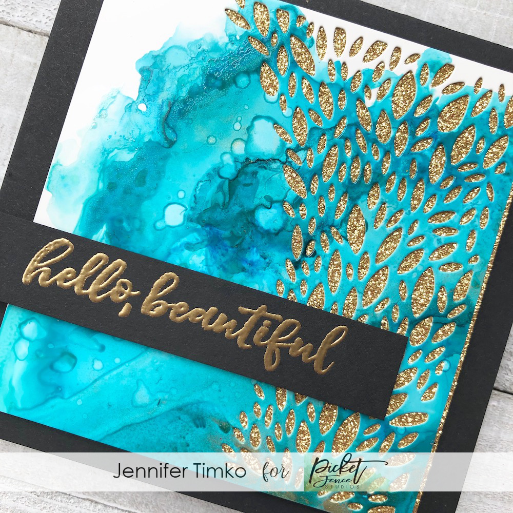 Beautiful Leaves by Jen Timko | Leaves Negative Die by Picket Fence Studios, Hello Beautiful Stamp Set by Picket Fence Studios, Tim Holtz Ranger Alcohol Ink, Concord and 9th Glimmer Paper